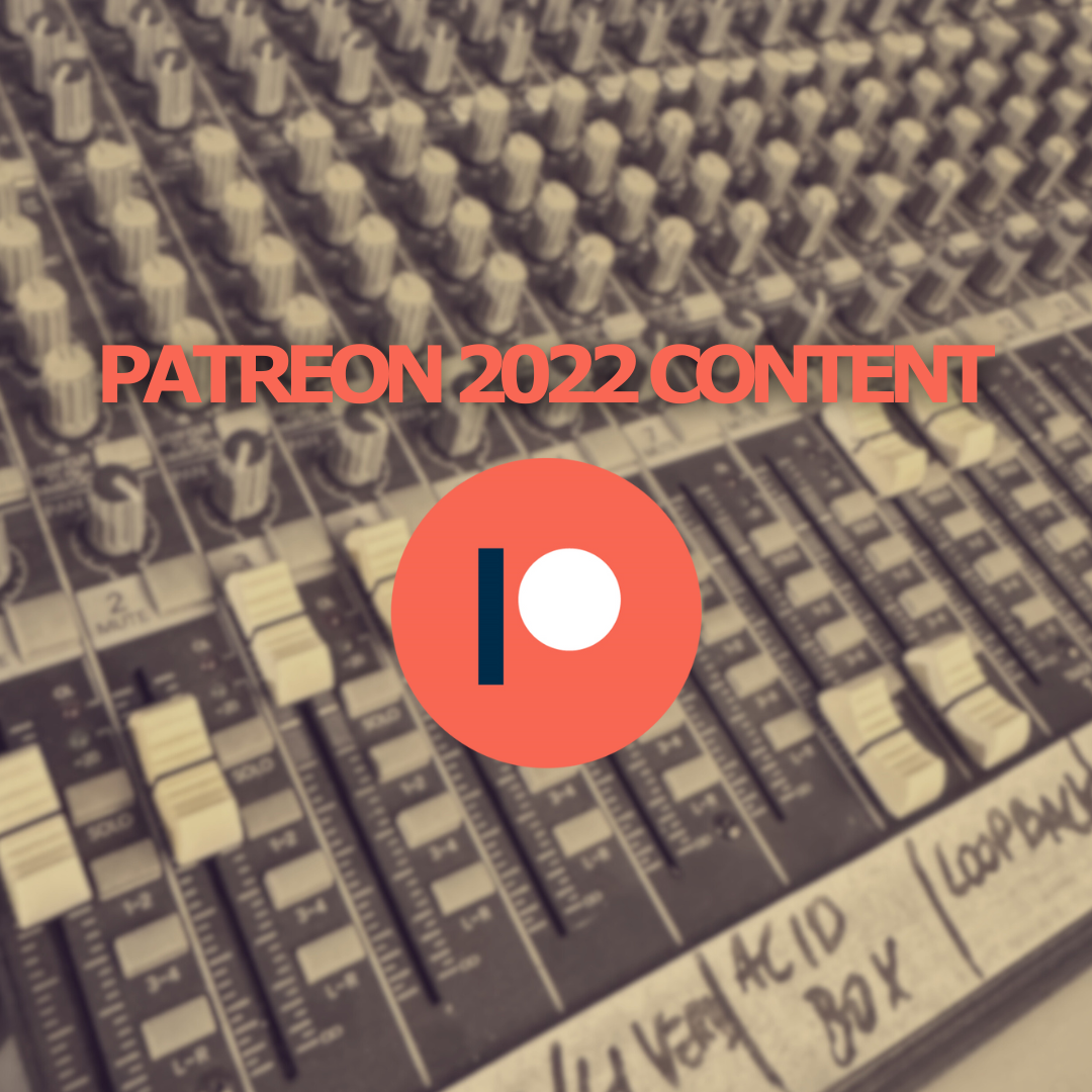 Patreon Content 2022